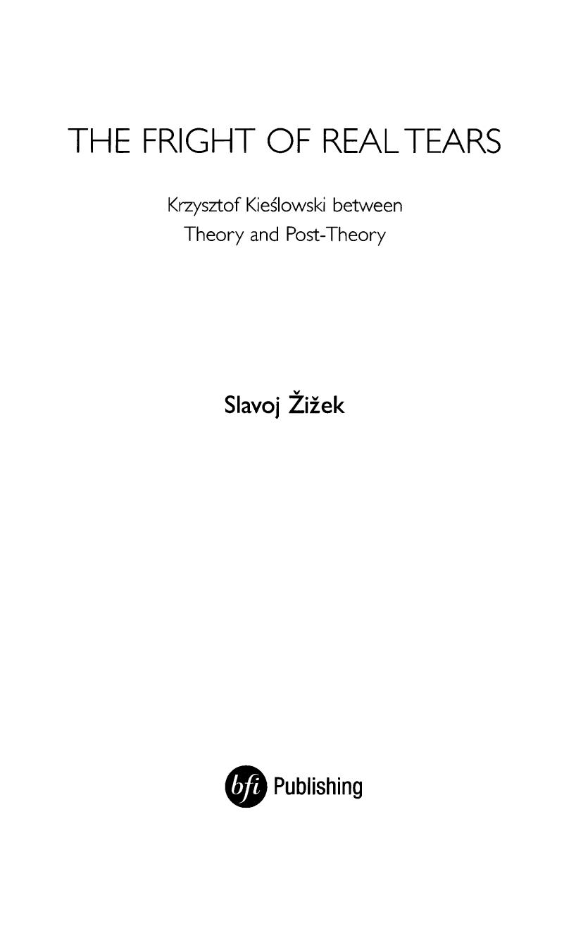 The Fright Of Real Tears Slavoj Zizek Zizek Slavoj