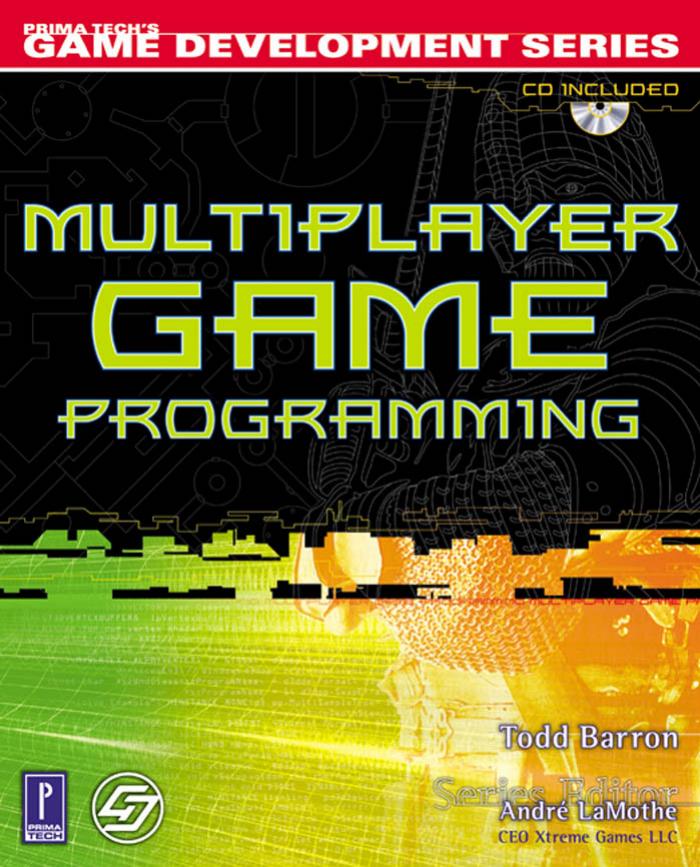 Multiplayer Game Programming Todd Barron Barron Todd