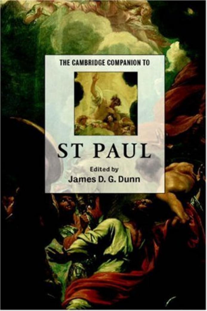The Cambridge Companion To St Paul Cambridge Companions To Religion James D G Dunn Dunn
