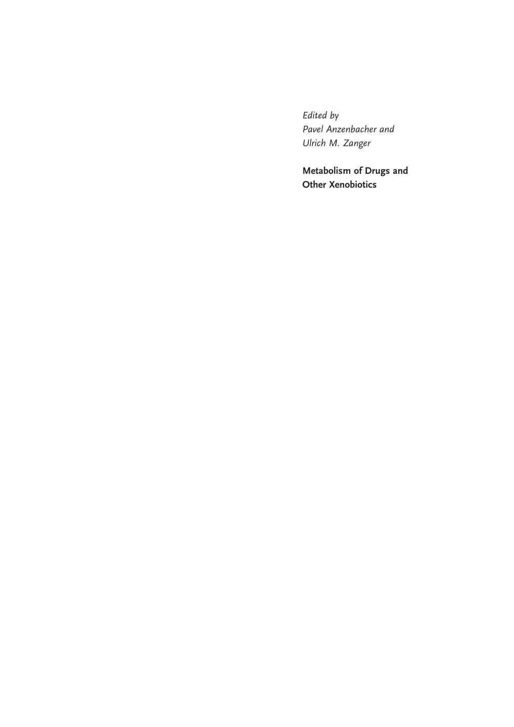 Metabolism Of Drugs And Other Xenobiotics Pavel Anzenbacher Ulrich M Zanger Anzenbacher