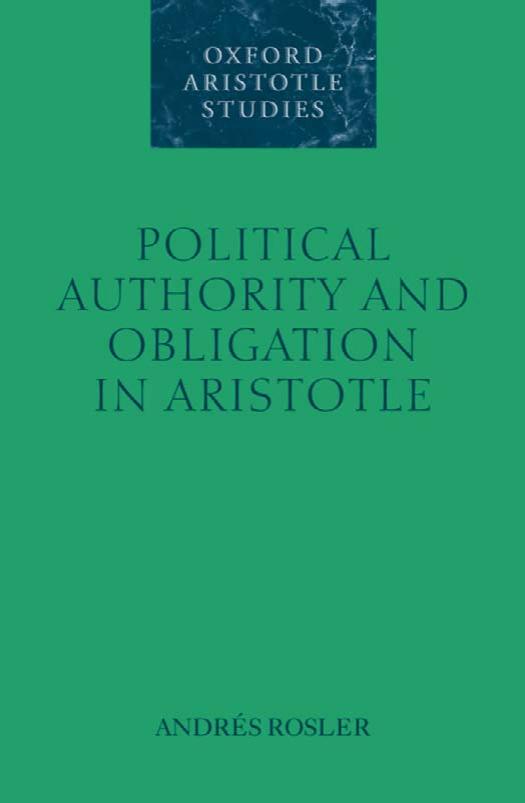Political Authority And Obligation In Aristotle Andres Rosler Rosler