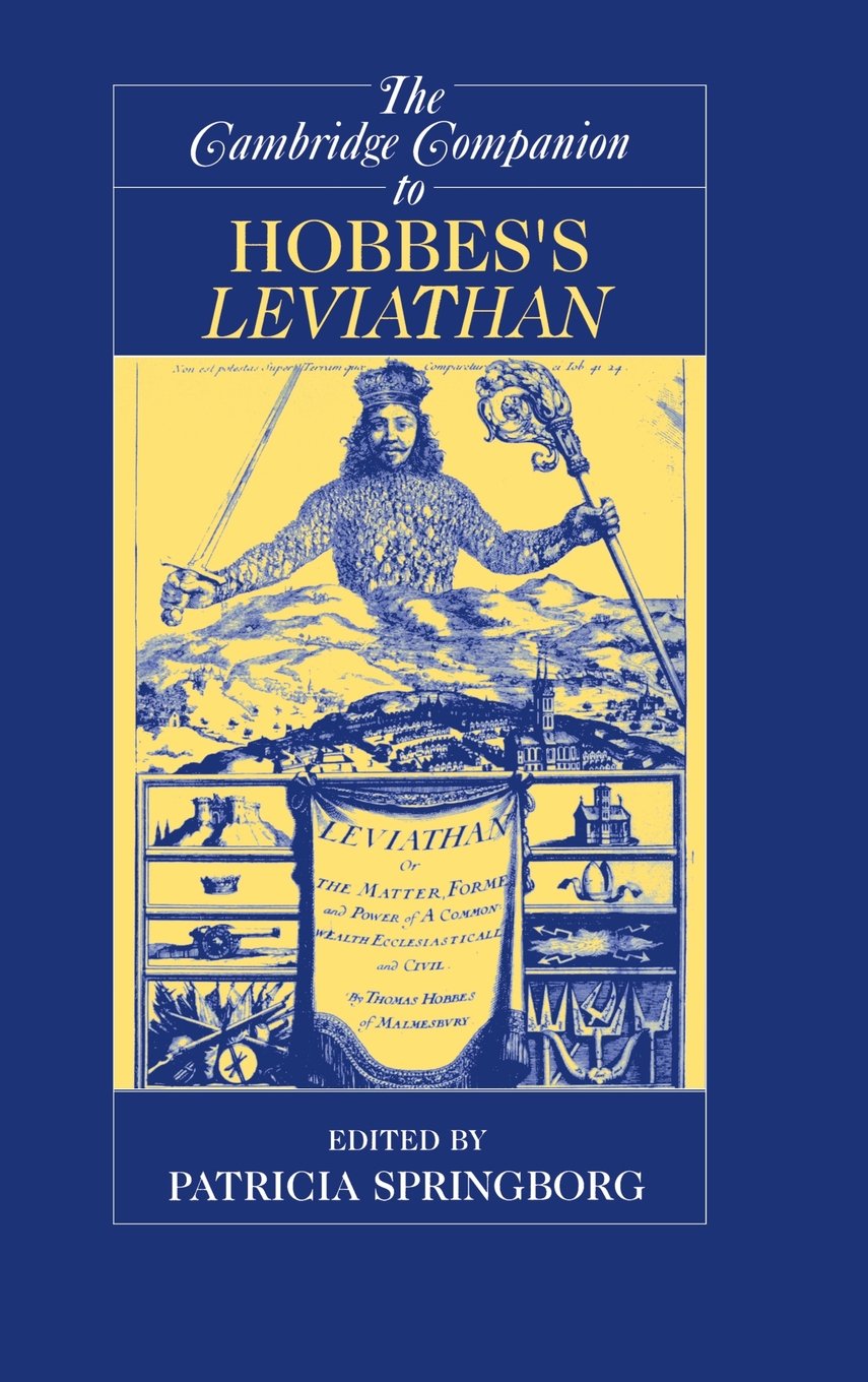 The Cambridge Companion To Hobbessleviathan Cambridge Companions To Philosophy Patricia Springborg Springborg