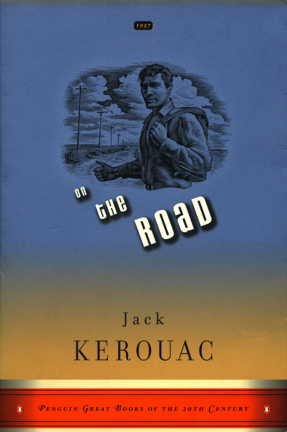 On The Road Jack Kerouac Kerouac Jack