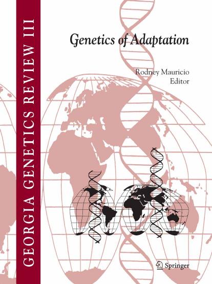 Genetics Of Adaptation Georgia Genetics Review Vol 3 Rodney Mauricio Mauricio