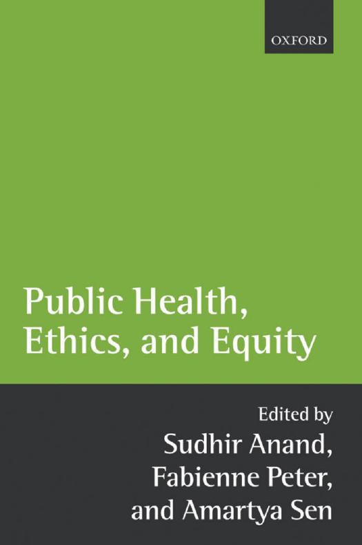 Public Health Ethics And Equity Sudhir Anand Fabienne Peter Amartya Sen Anand