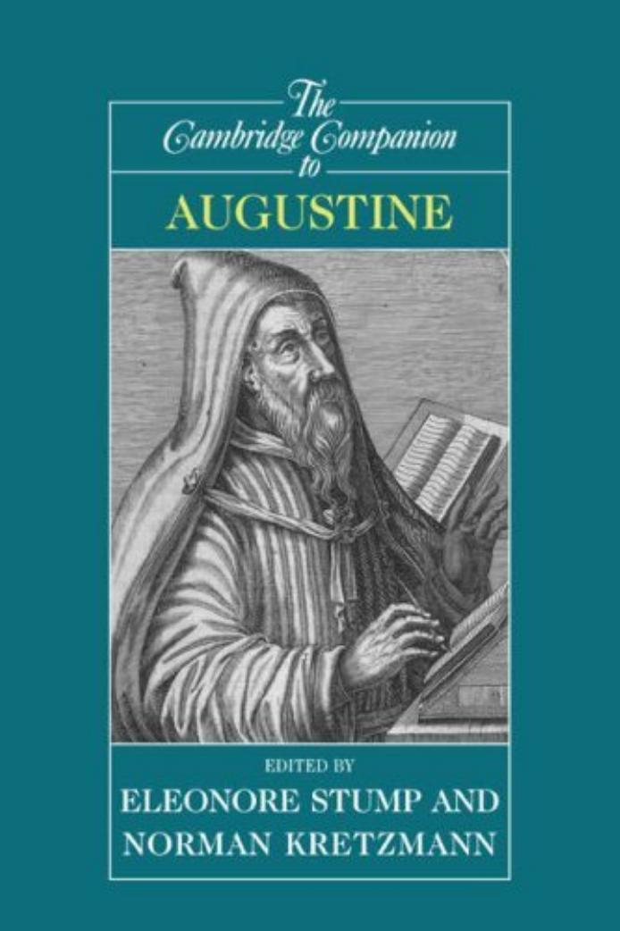 The Cambridge Companion To Augustine Cambridge Companions To Philosophy 1st Edition Eleonore Stump