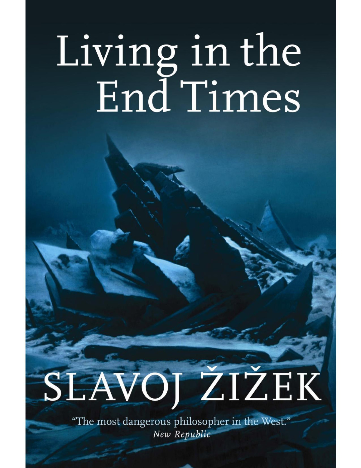 Living In The End Times Slavoj Zizek Zizek Slavoj
