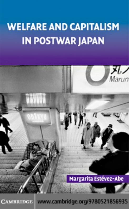 Welfare And Capitalism In Postwar Japan Margarita Estevezabe