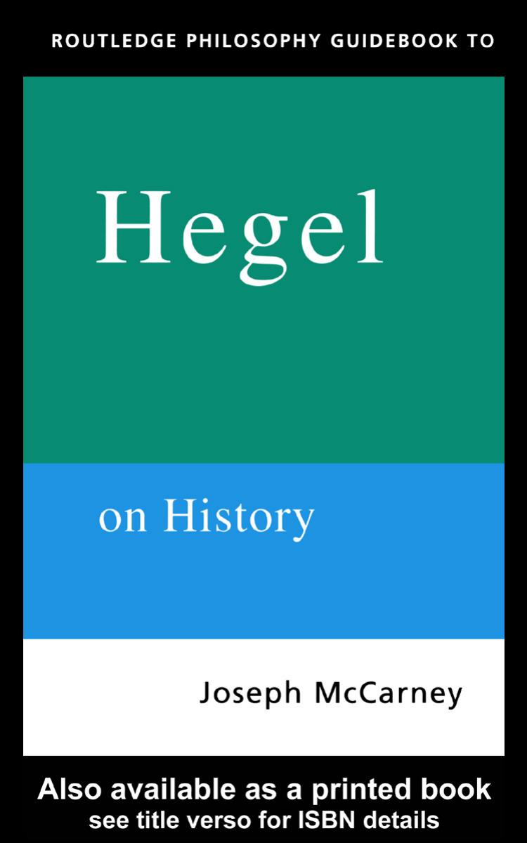 Routledge Philosophy Guidebook To Hegel On History Joseph Mccarney Mccarney