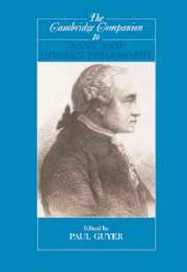 The Cambridge Companion To Kant And Modern Philosophy Paul Guyer Guyer