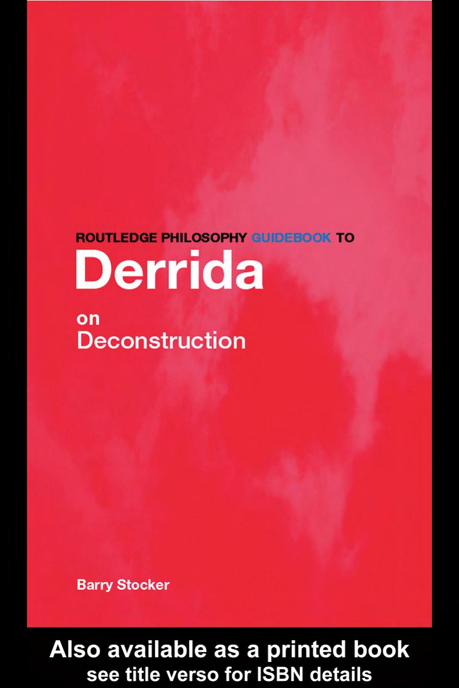 Derrida On Deconstruction Barry Stocker Stocker Barry