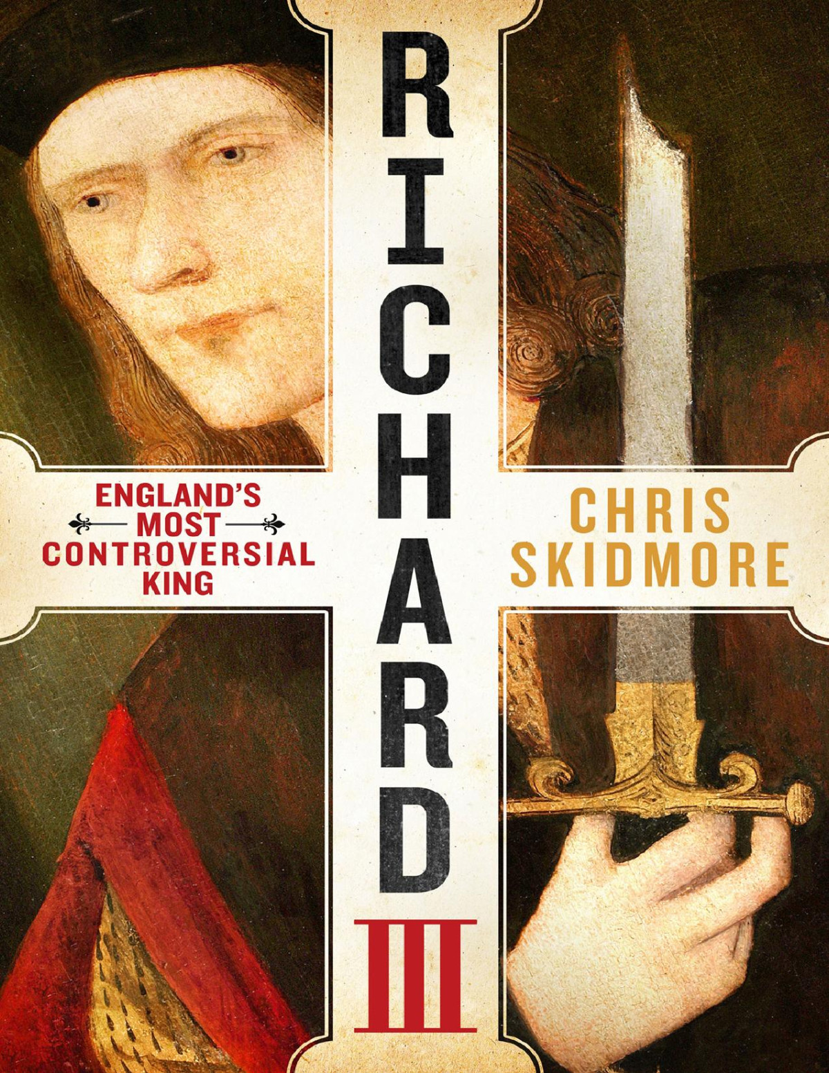 Richard Iii Englands Most Controversial King Chris Skidmore Skidmore