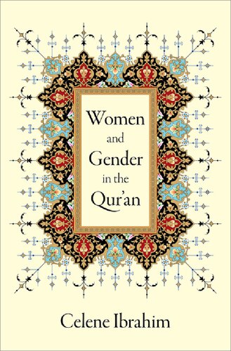 Women And Gender In The Quran Celene Ibrahim
