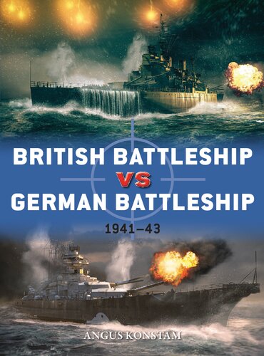 British Battleship Vs German Battleship 194143 Osprey Duel 107 Angus Konstam