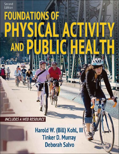 Foundations Of Physical Activity And Public Health 2nd Edition Harold Kohl Iii