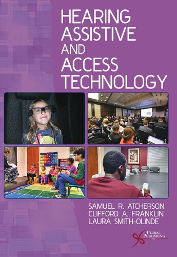 Hearing Assstive And Access Technology Samuel R Atcherson Clifford A Franklin