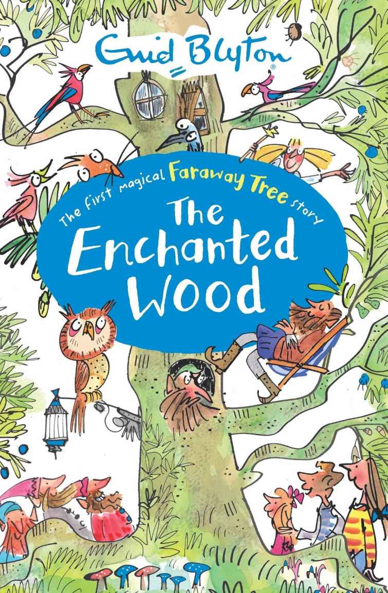 The Magic Faraway Tree 01 The Enchanted Wood Enid Blyton Enid Blyton Blyton