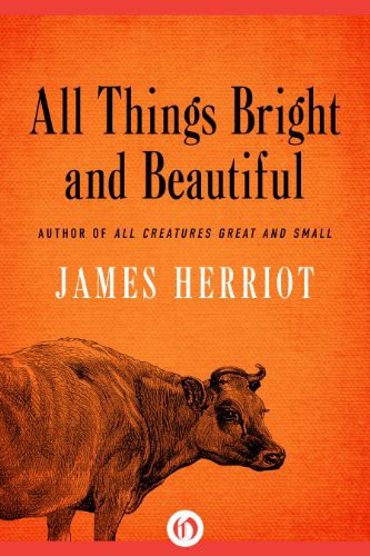 All Things Bright And Beautiful James Herriot
