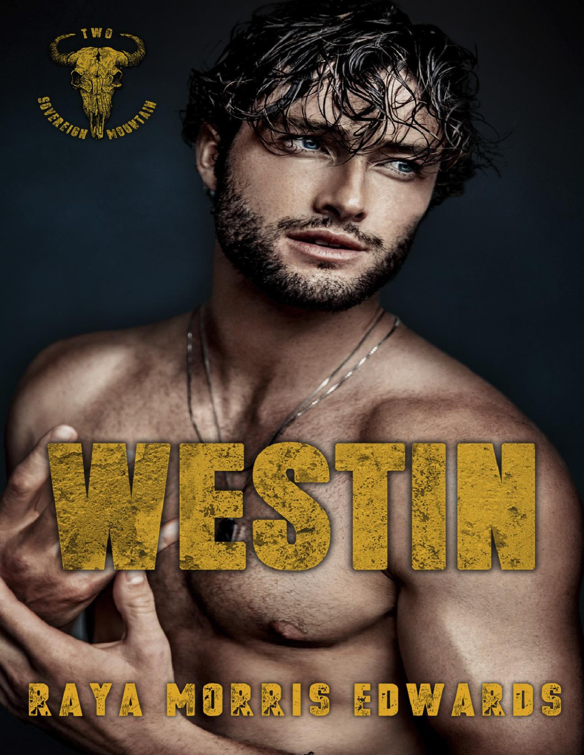 Westin The Sovereign Mountain Series Book 2 Raya Morris Edwards