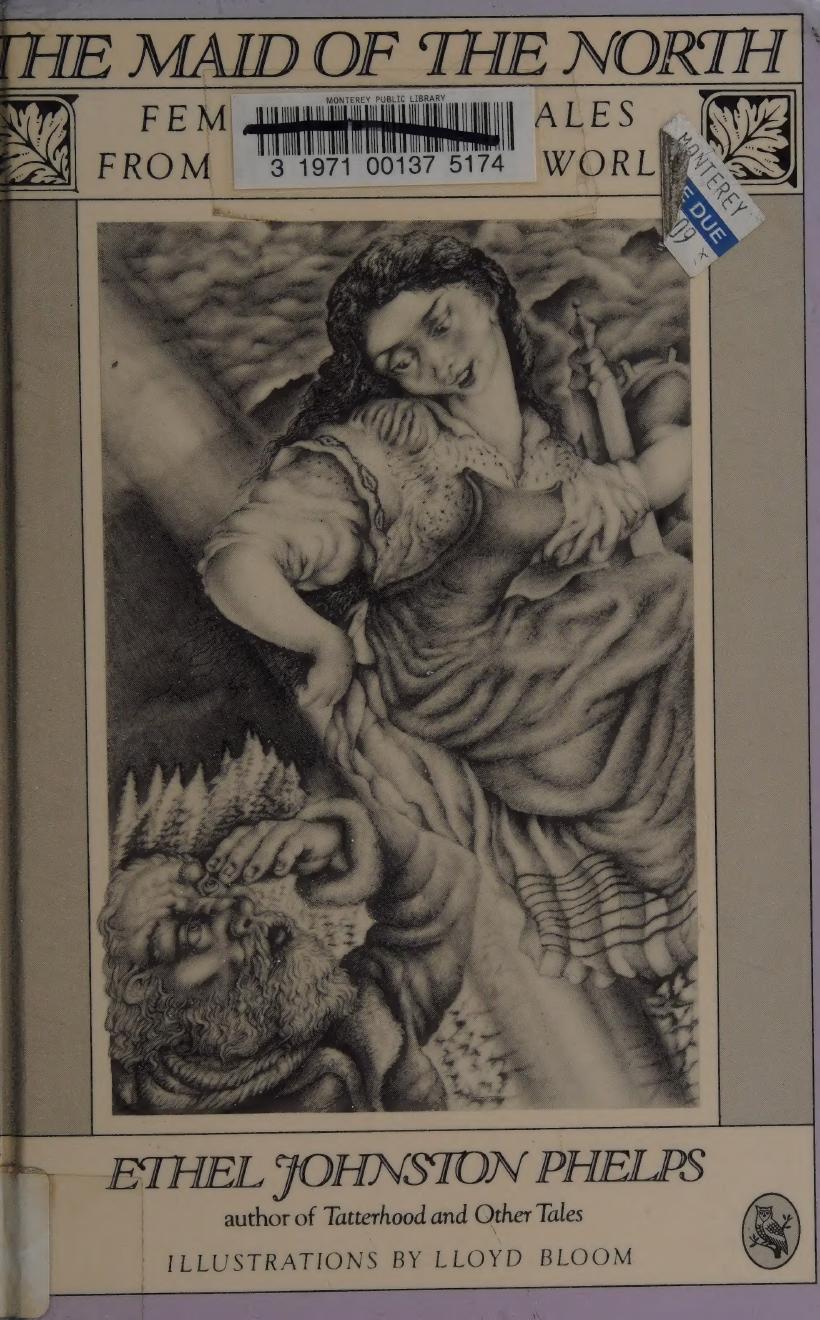 The Maid Of The North Feminist Folk Tales From Around The World Phelps