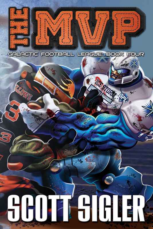 The Mvp Galactic Football League Scott Sigler