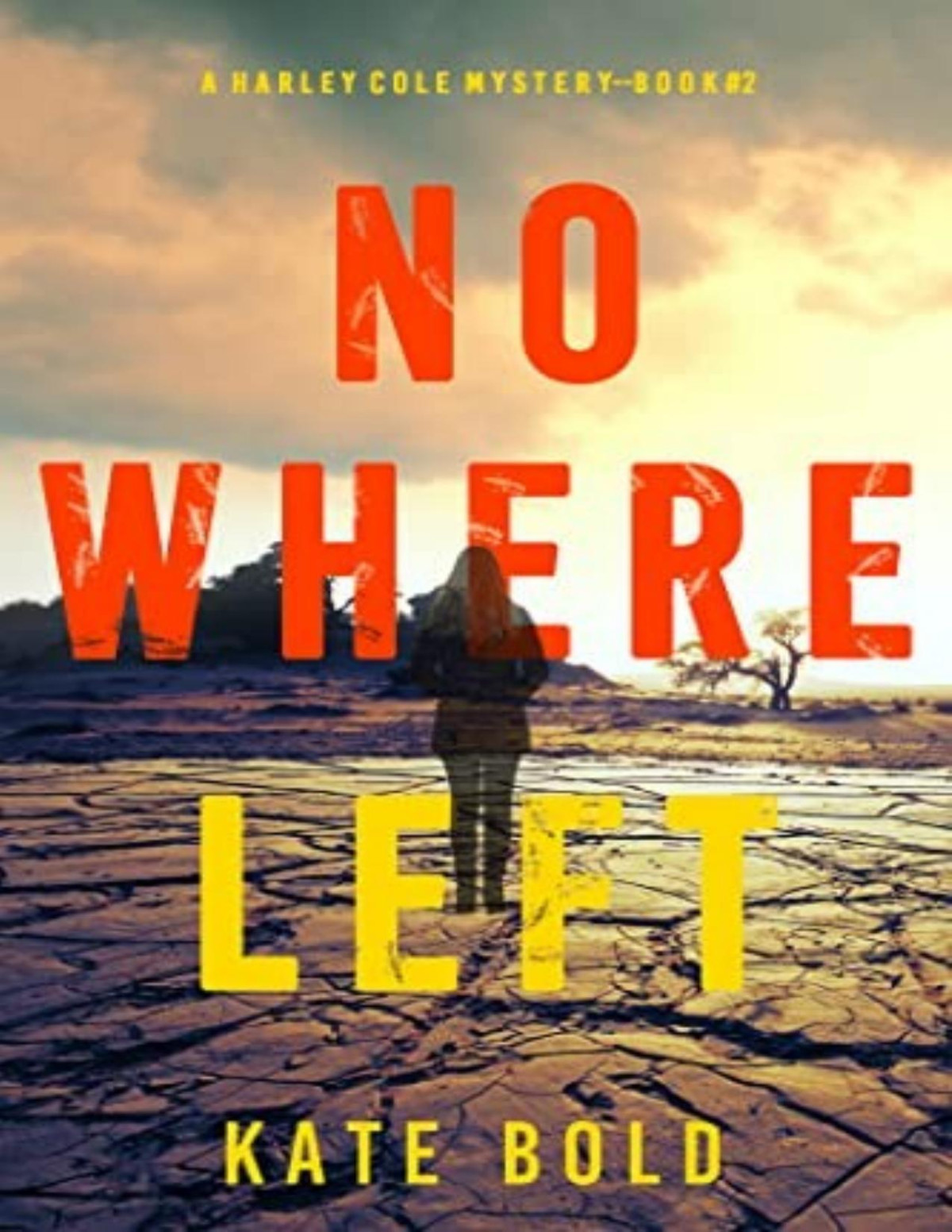 Harley Cole 2 Nowhere Left Kate Bold