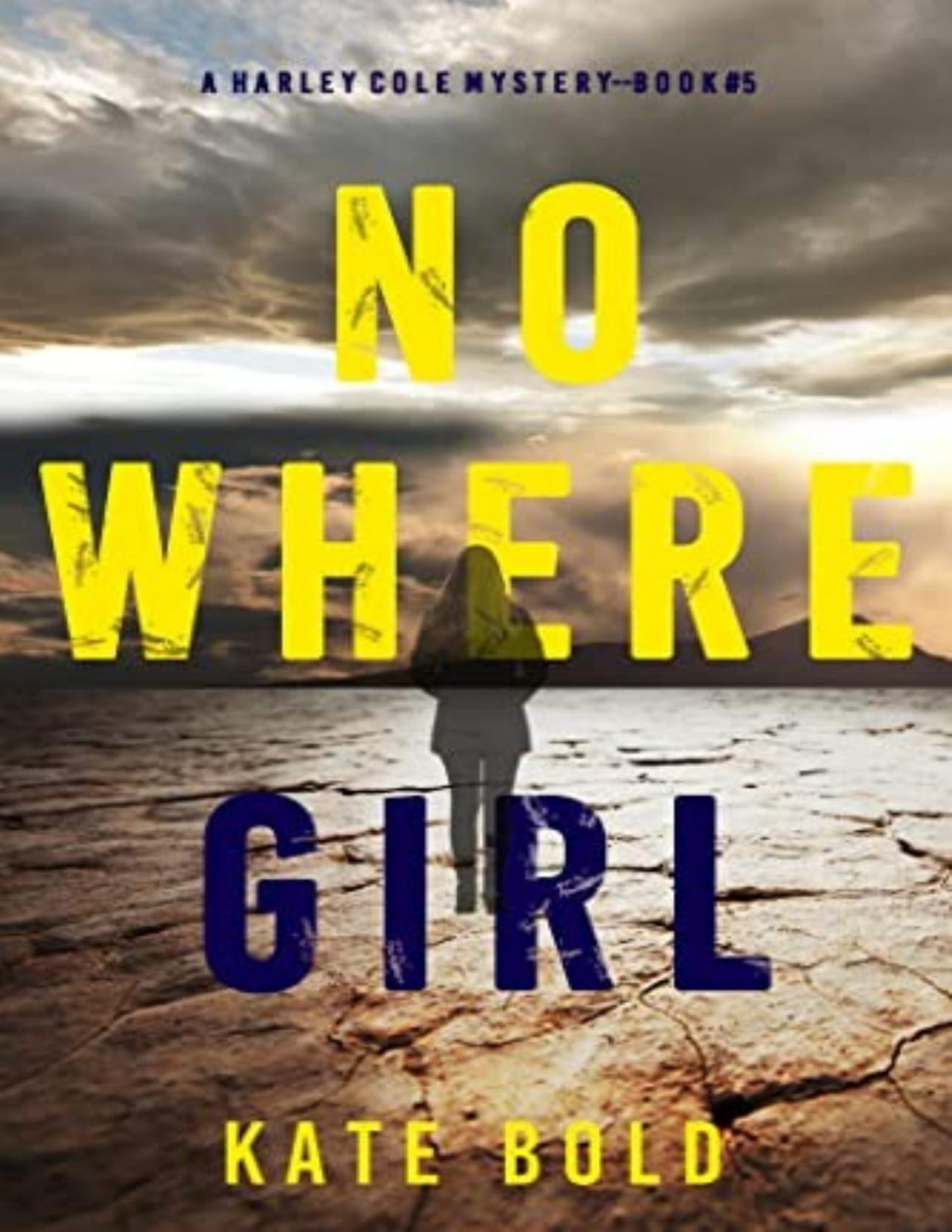 Harley Cole 5 Nowhere Girl Kate Bold