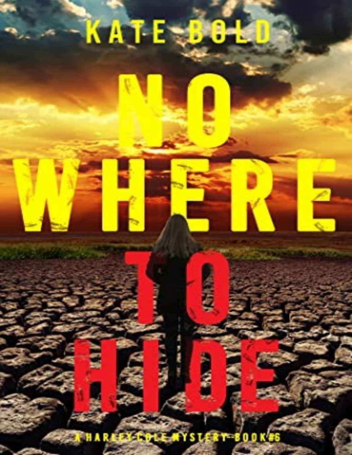 Harley Cole 6 Nowhere To Hide Kate Bold