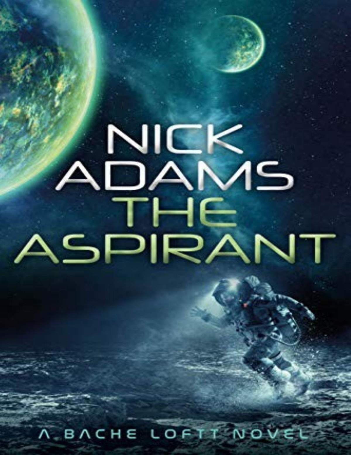 Bache Loftt 1 The Aspirant Nick Adams