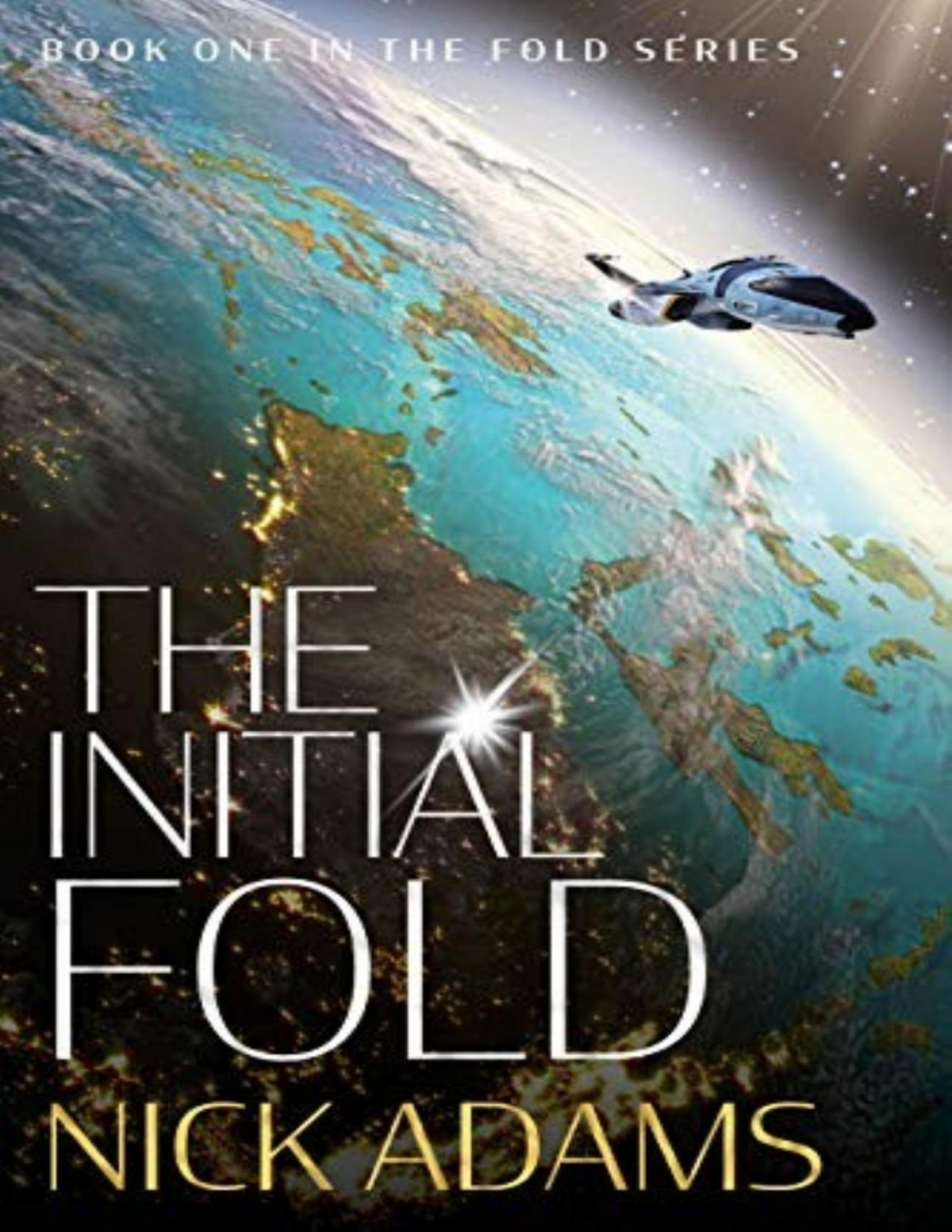 Fold 1 The Initial Fold Nick Adams