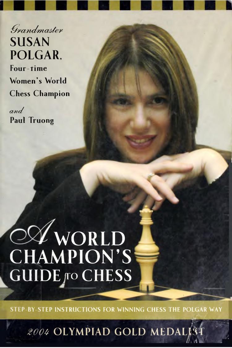 A World Champions Guide To Chess 2005 Zsuzsa Polgar