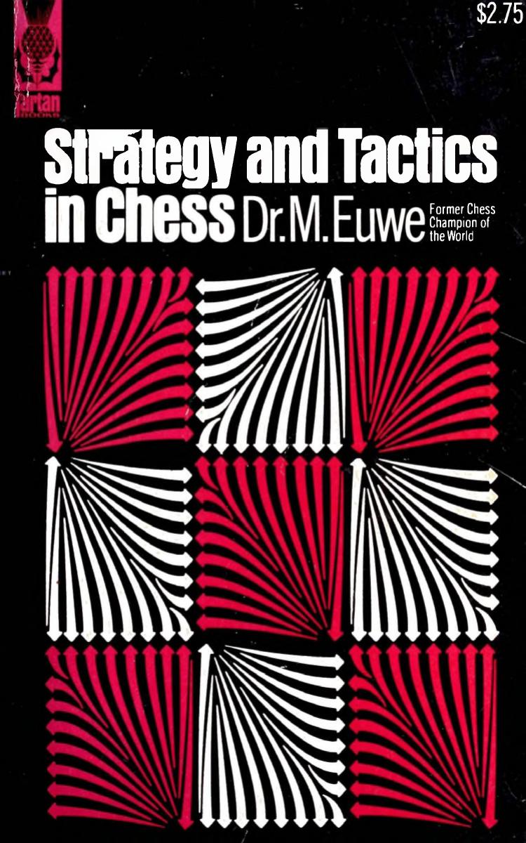 Strategy And Tactics In Chess 1973 Max Euwe