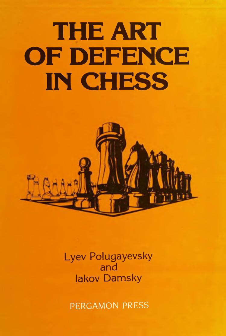 The Art Of Defence In Chess 1988 Lev Polugaevskii