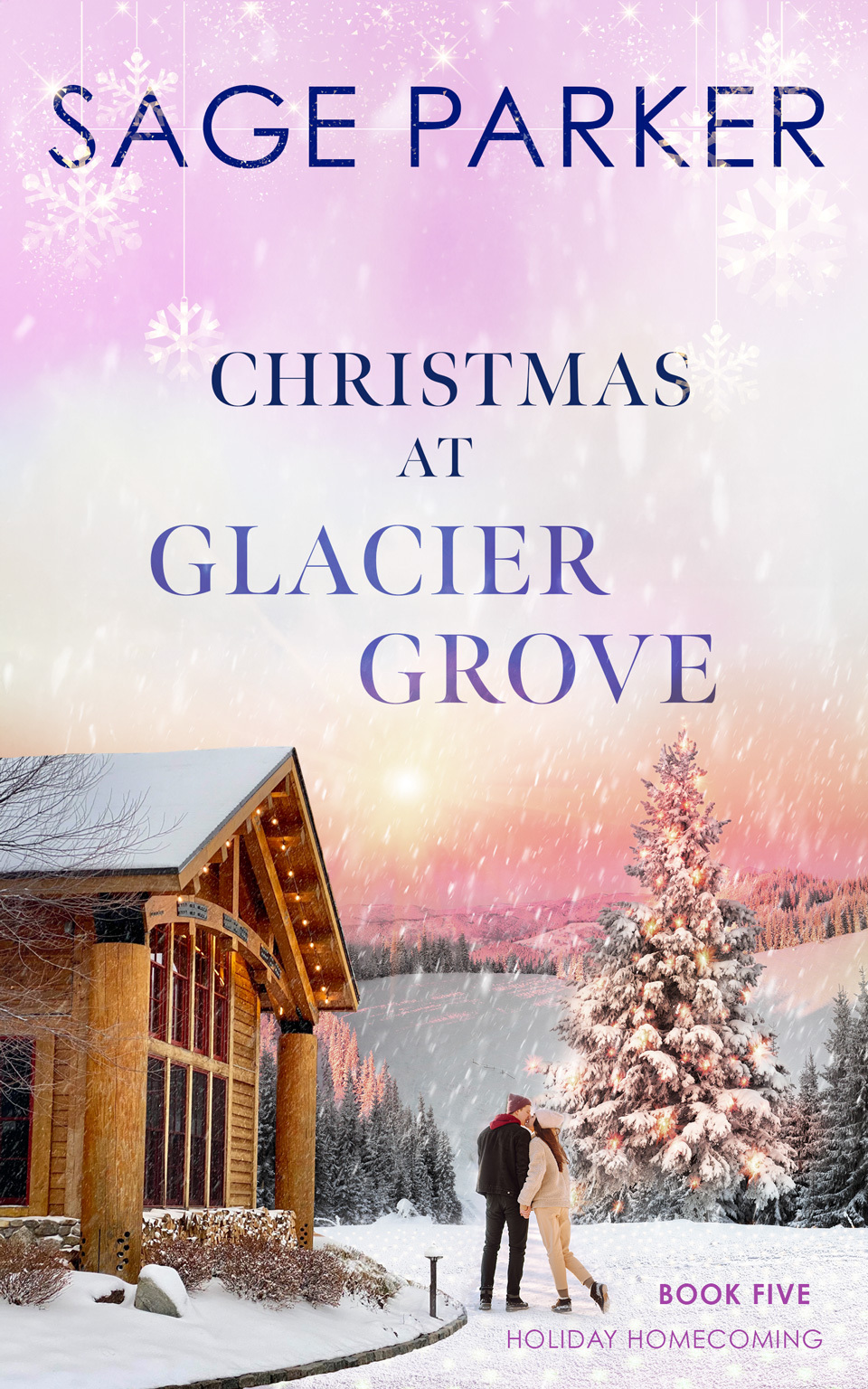 Christmas At Glacier Grove Holiday Homecoming Book 5 Parker
