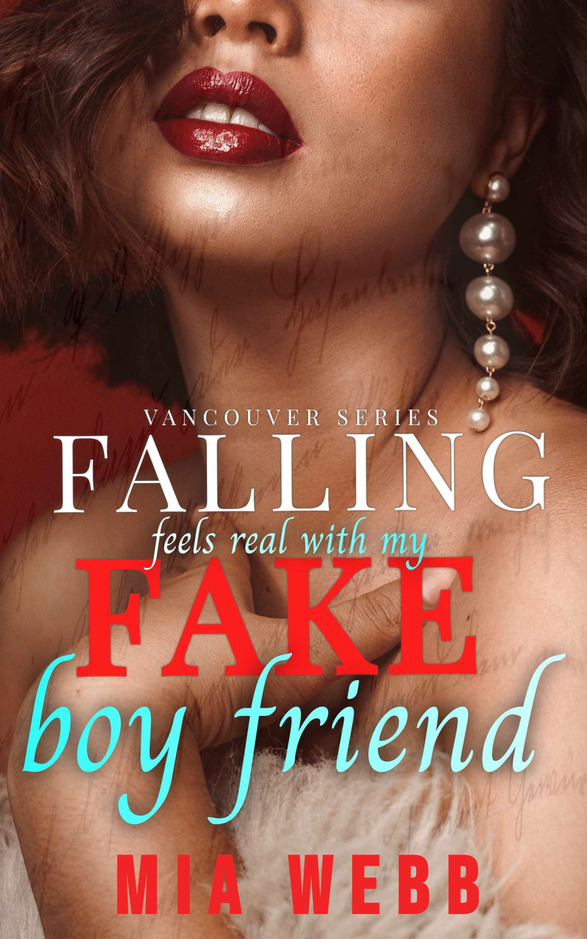 Part Ii Falling Feels Real With My Fake Boy Friend Mia Webb