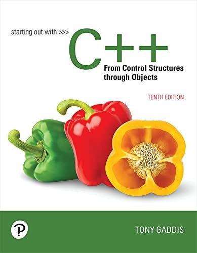 Starting Out With C From Control Structures Through Objects 10th Edition Tony Gaddis