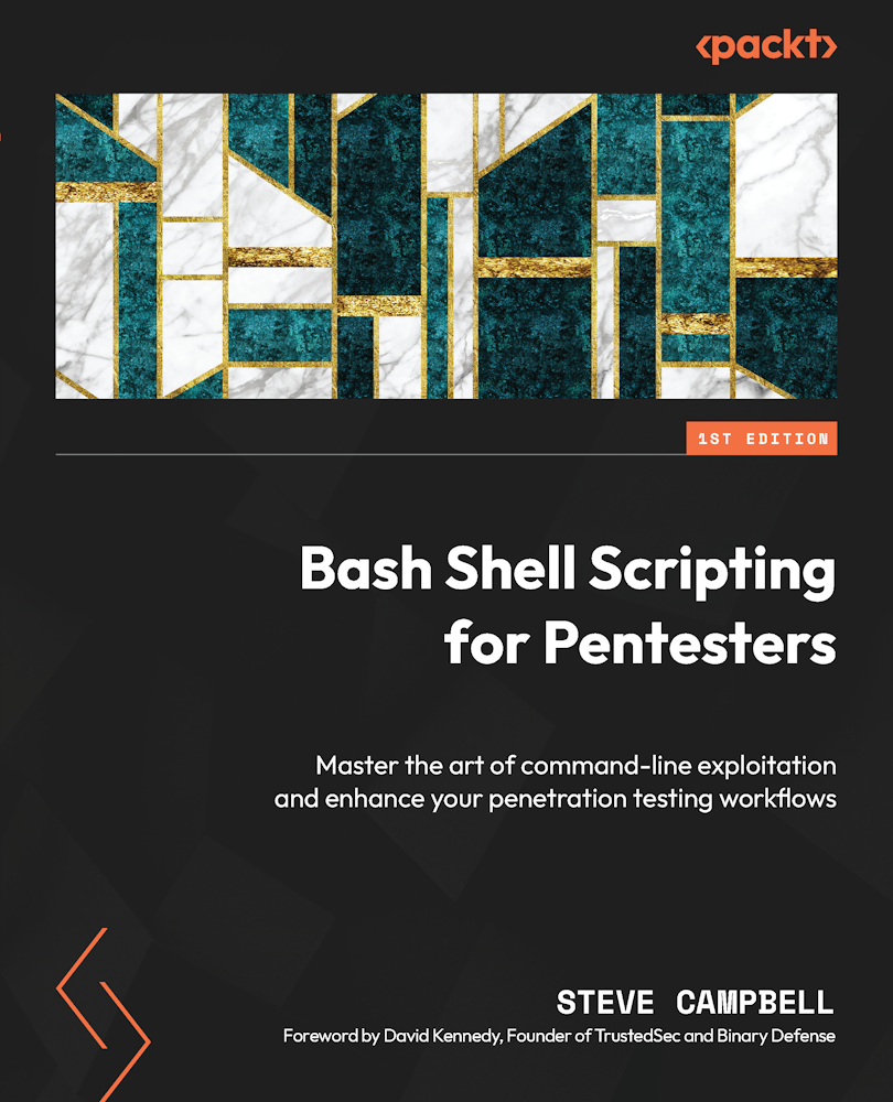 Bash Shell Scripting For Pentesters Steve Campbell