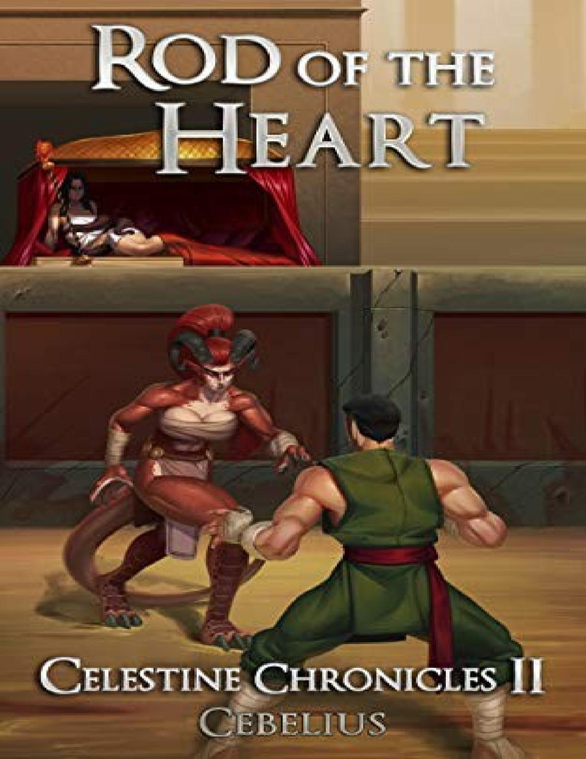 Celestine Chronicles 2 Rod Of The Heart Cebelius