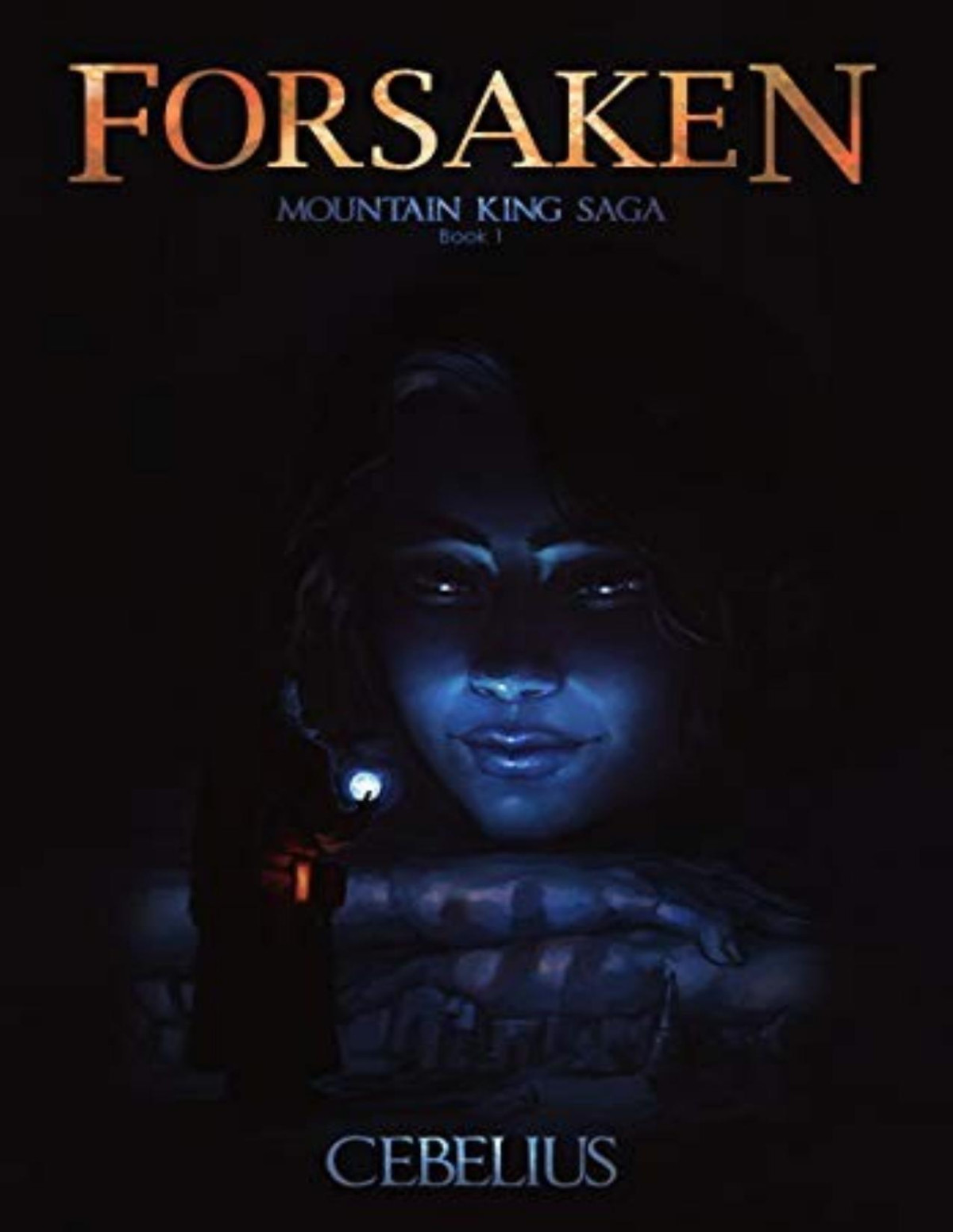 Mountain King Saga 1 Forsaken Cebelius