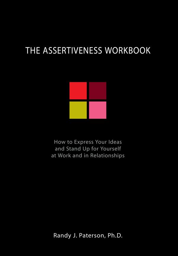 Assertiveness Workbook Randy Paterson