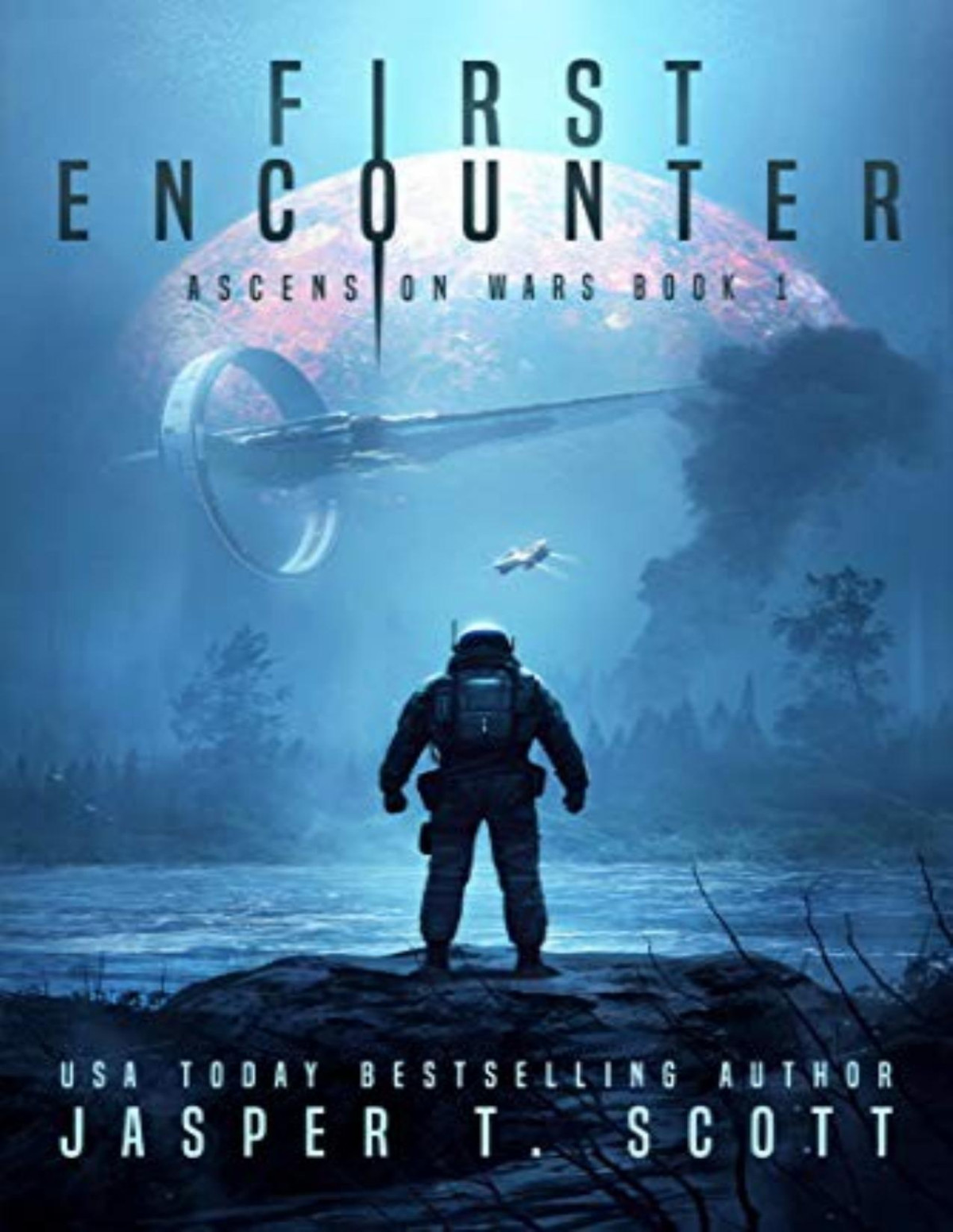 Ascension Wars 1 First Encounter Jasper T Scott