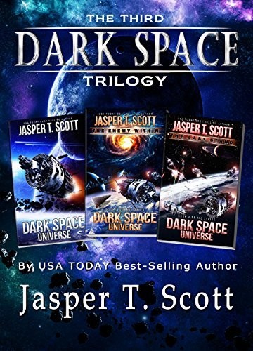 Dark Space Universe The Third Dark Space Trilogy Jasper T Scott