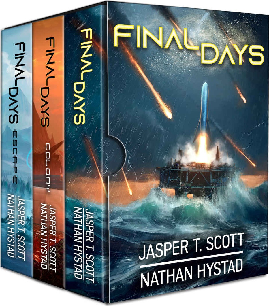 Final Days The Complete Series Books 13 Jasper T Scott Nathan Hystad