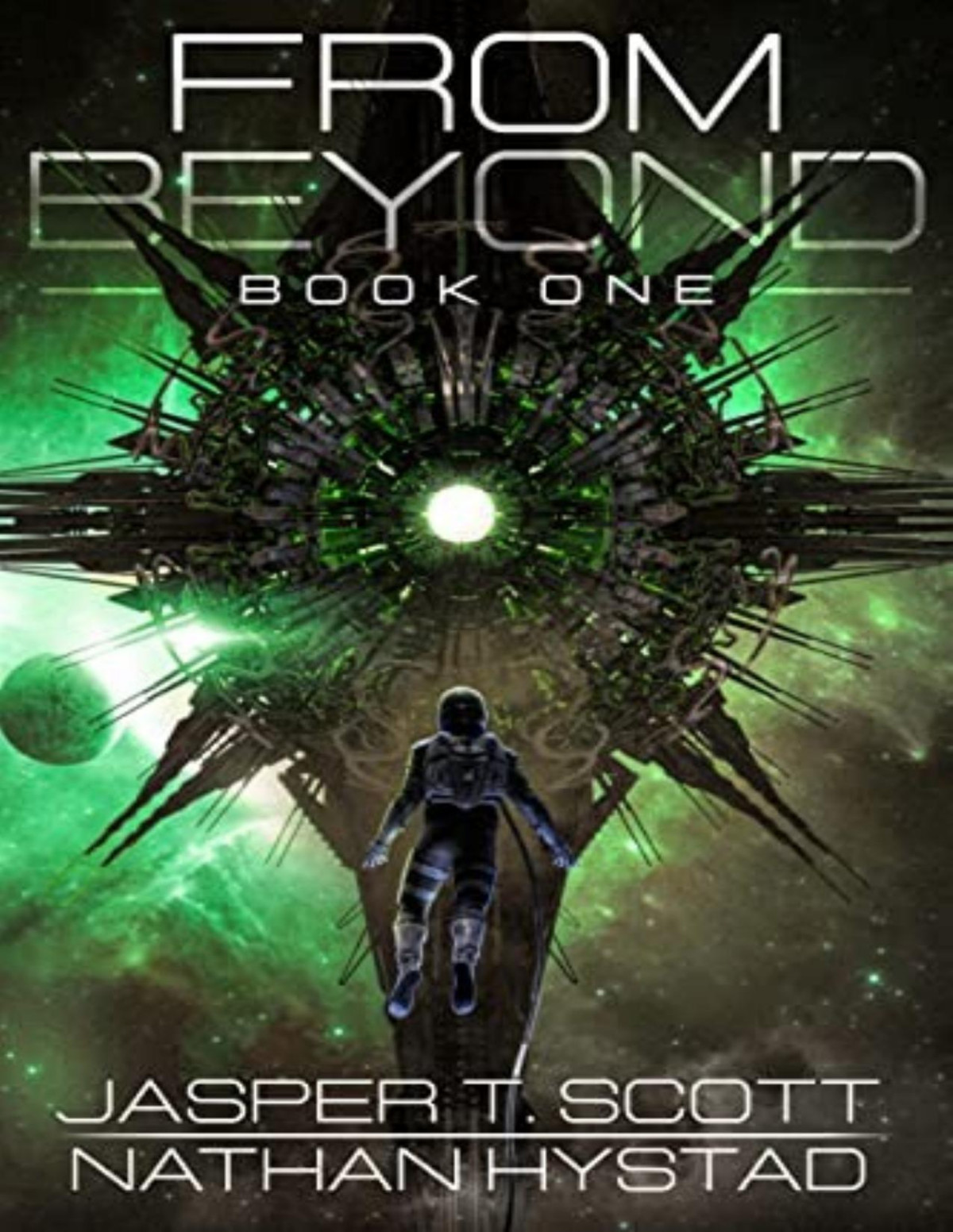 From Beyond 1 From Beyond Jasper T Scott Nathan Hystad