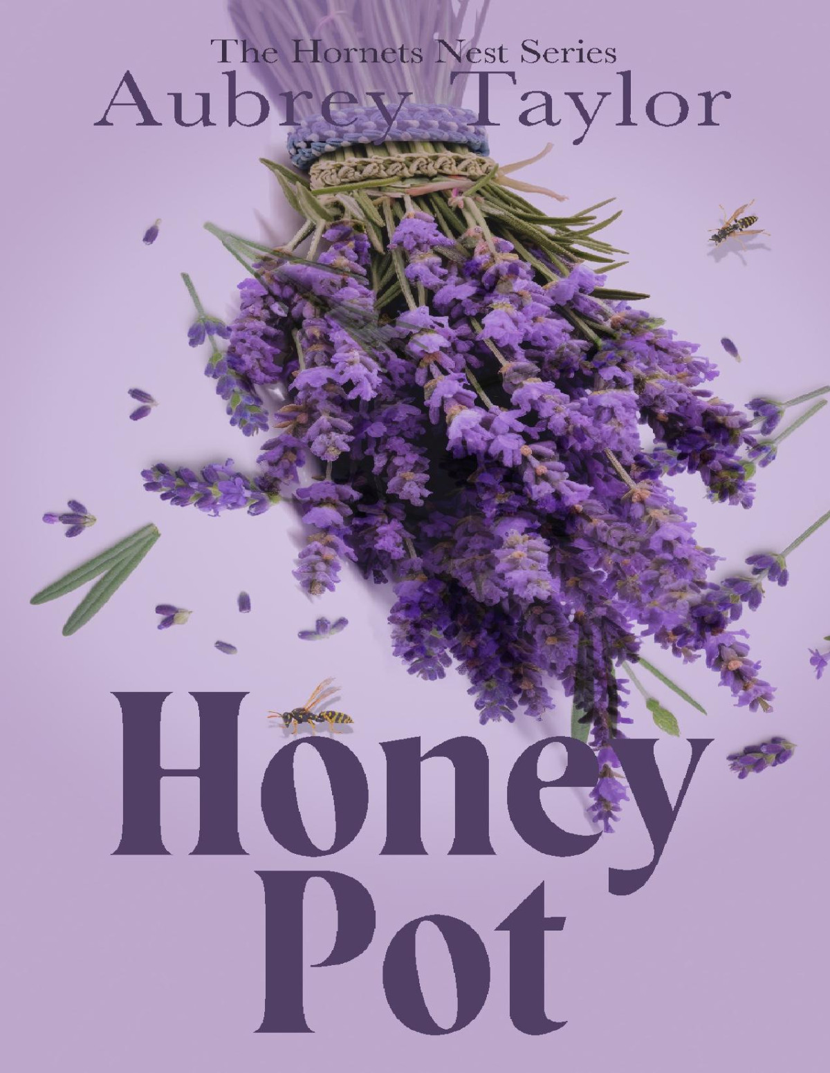 Honey Pot The Hornets Nest Book 2 Aubrey Taylor