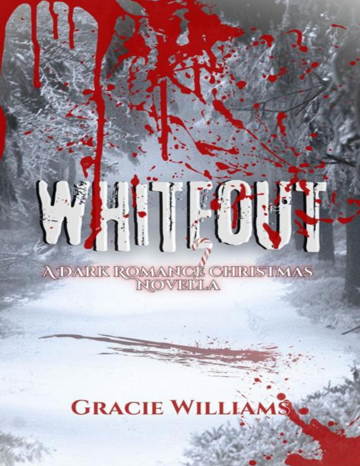 Whiteout A Dark Romance Christmas Novella Gracie Williams