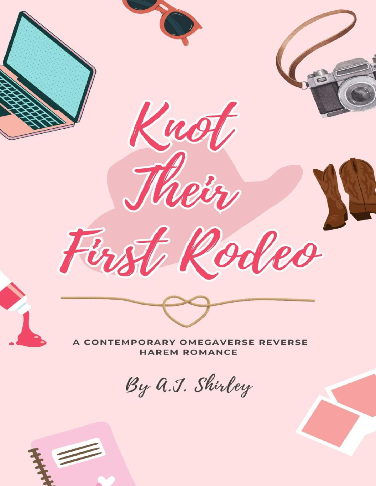 Knot Their First Rodeo A Contemporary Omegaverse Reverse Harem Romance Knotty Omegas Book 3 Aj Shirley