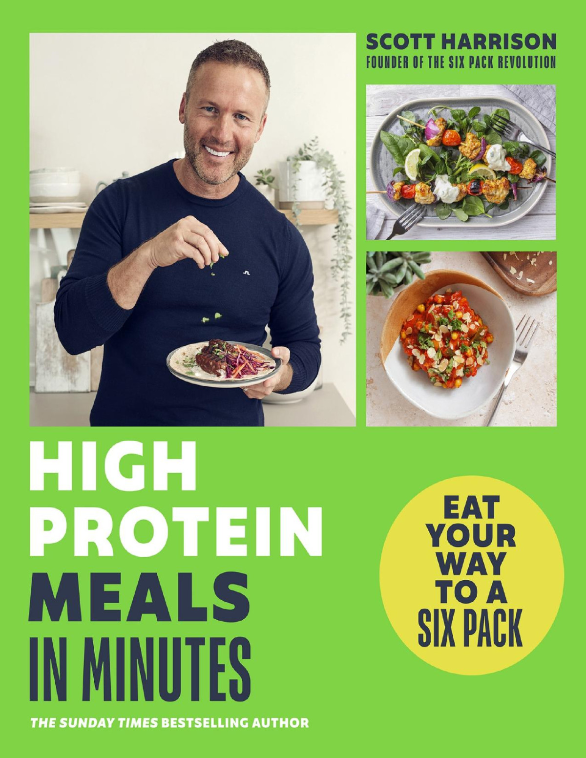 Highprotein Meals In Minutes Eat Your Way To A Six Pack Scott Harrison