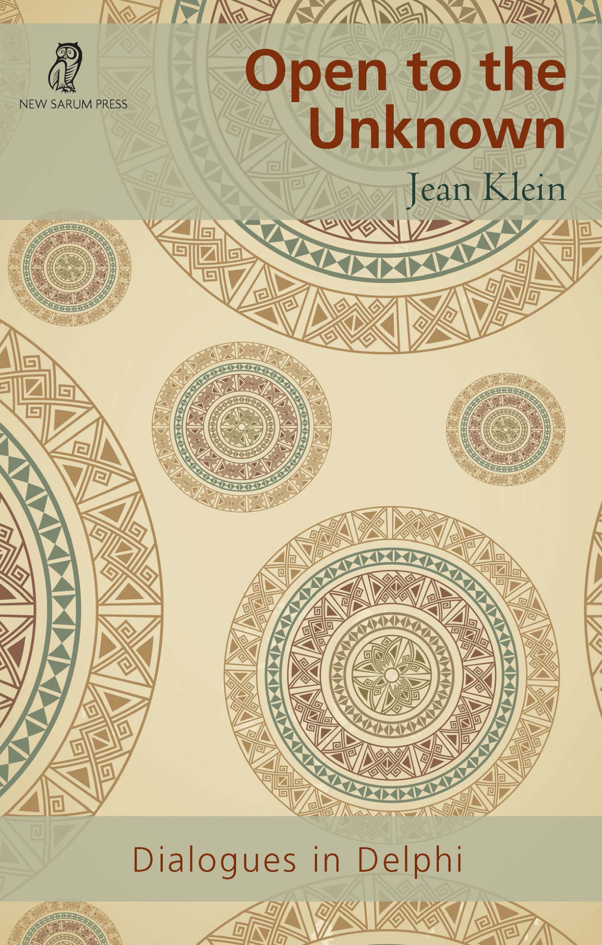 Open To The Unknown Dialogues In Delphi Klein Jean