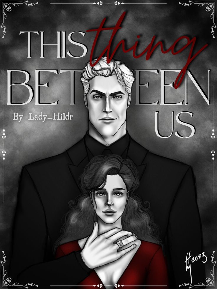 This Thing Between Us Ladyhildr